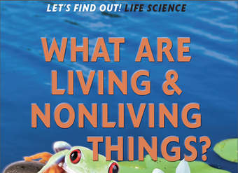 What Are Living and Nonliving Things?