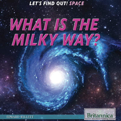 What Is the Milky Way?