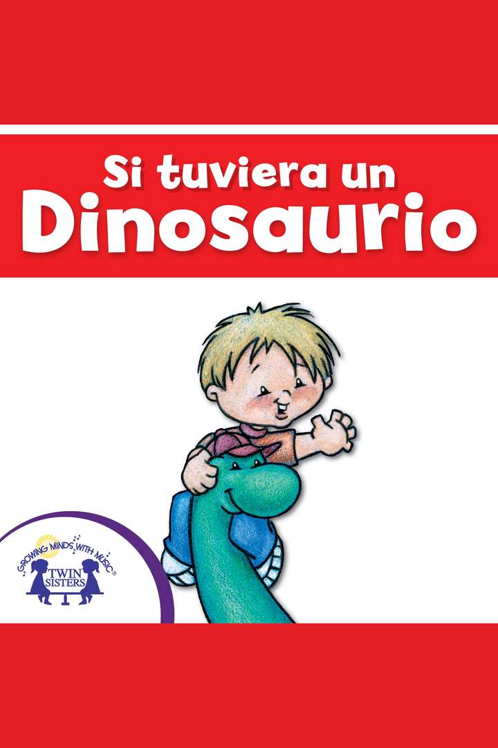 Si tuviera un dinosaurio