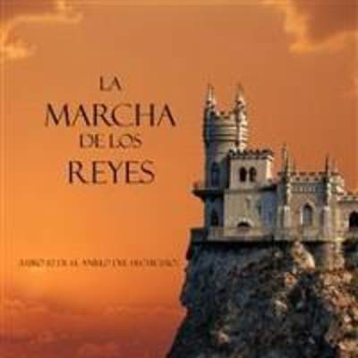 La marcha de los reyes. Libro #2. De el anillo del hechicero