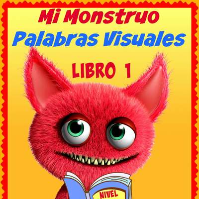 Mi monstruo. Palabras visuales. Nivel 1. Libro 1