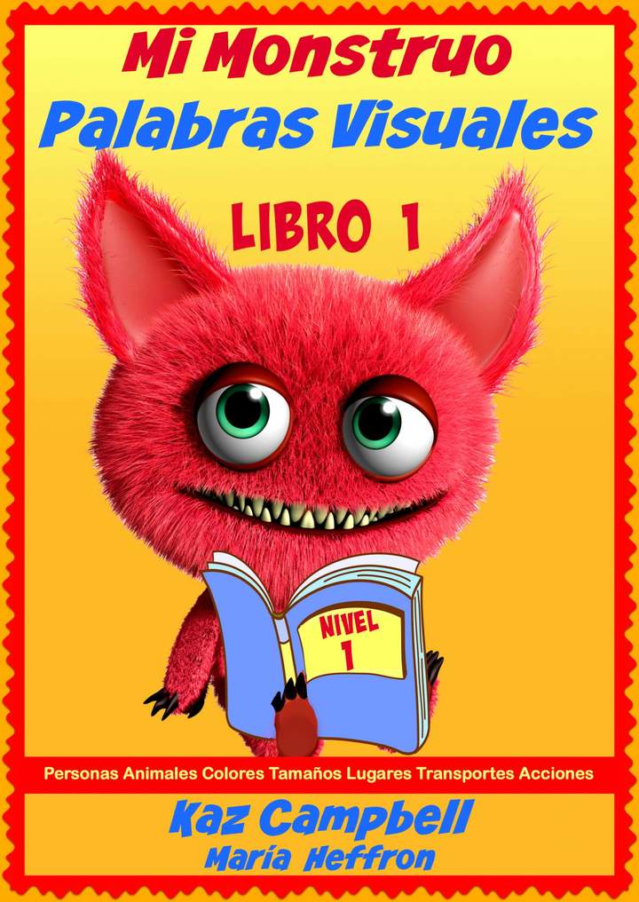 Mi monstruo. Palabras visuales. Nivel 1. Libro 1
