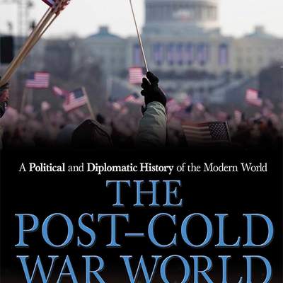 The Post–Cold War World