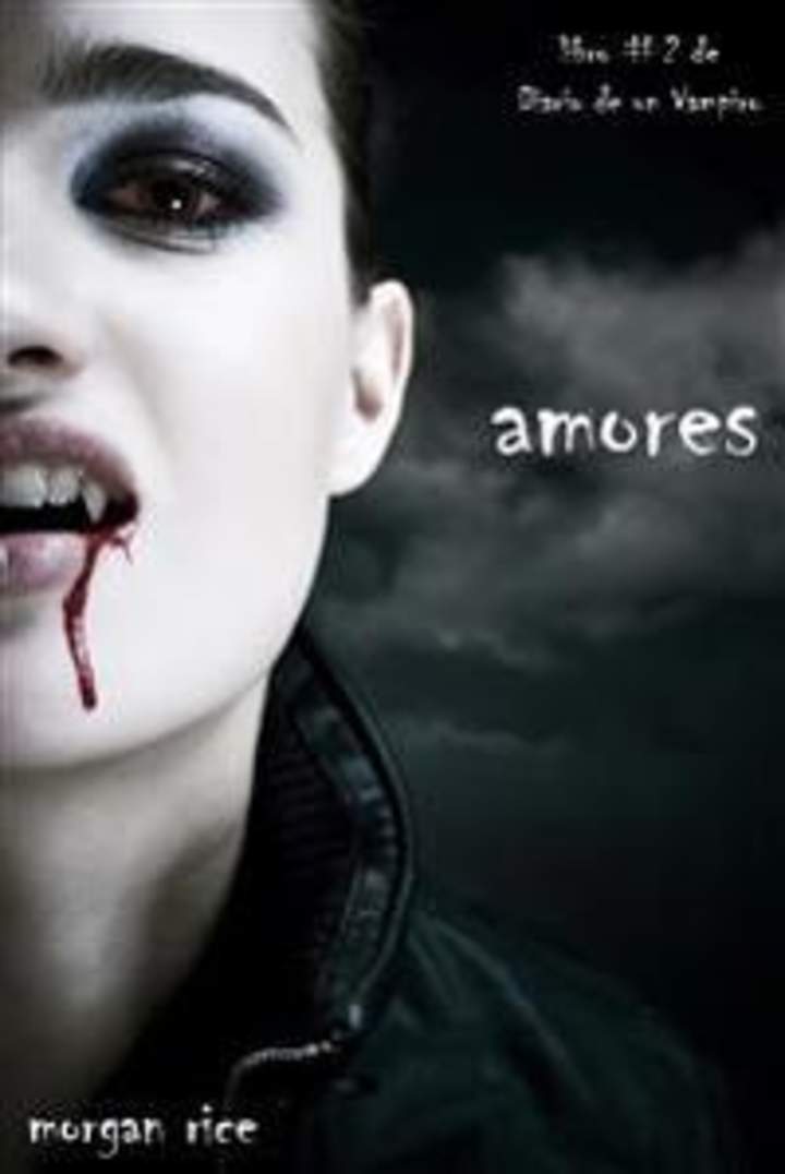 Amores. Libro #2. De diario de un vampiro