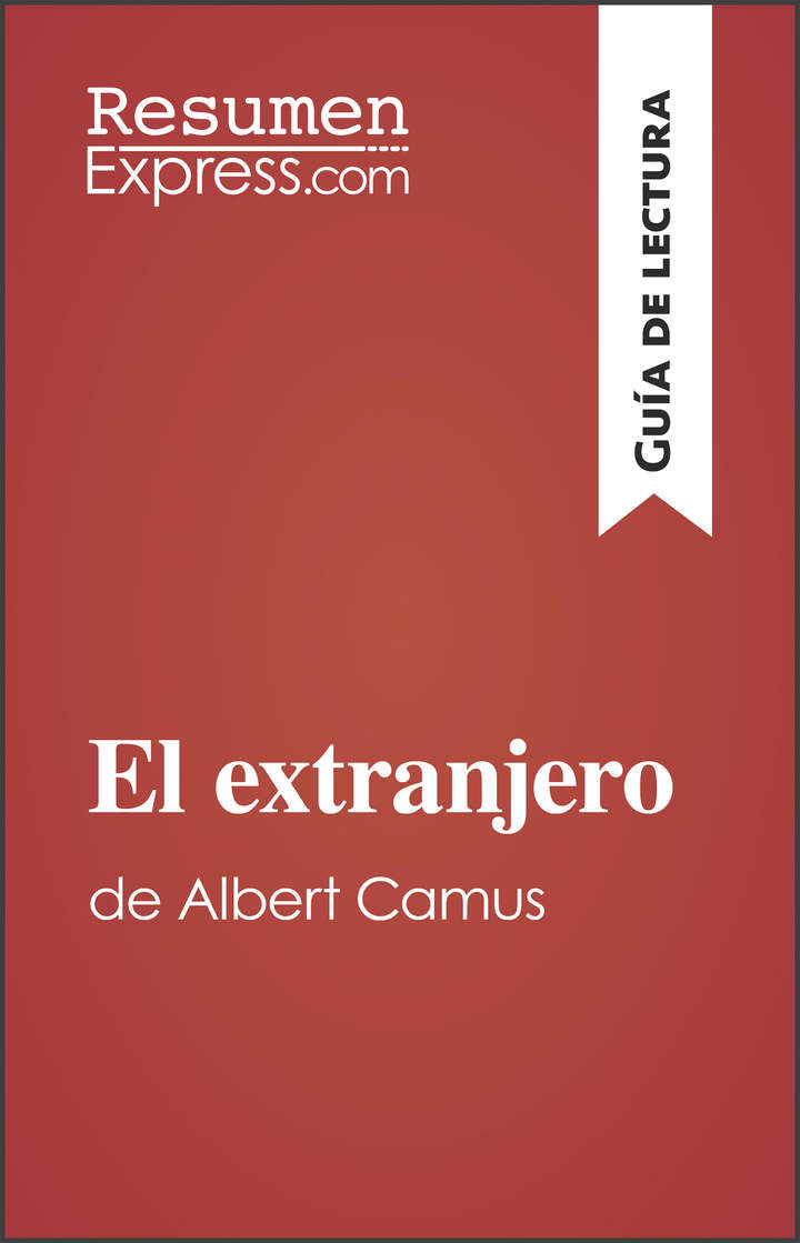 El extranjero de Albert Camus (Guía de lectura)