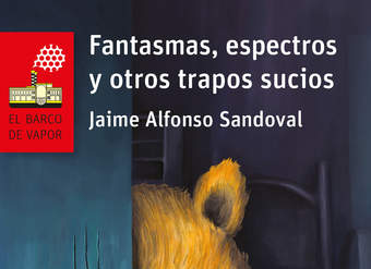 Fantasmas, espectros y otros trapos sucios