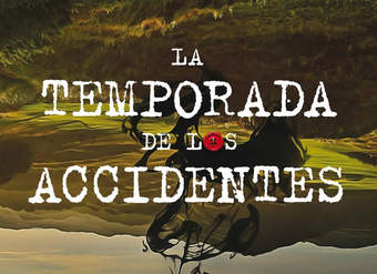 La temporada de los accidentes