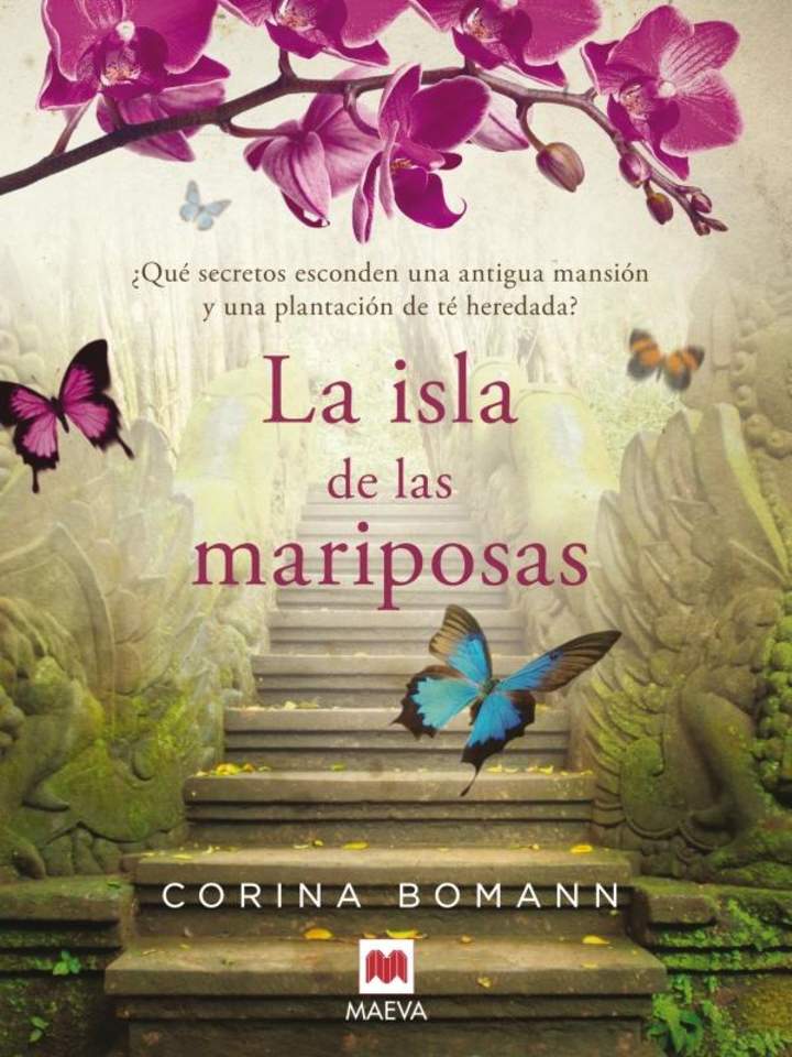 La isla de las mariposas. Una carta misteriosa, un romance del pasado, una casa llena de secretos