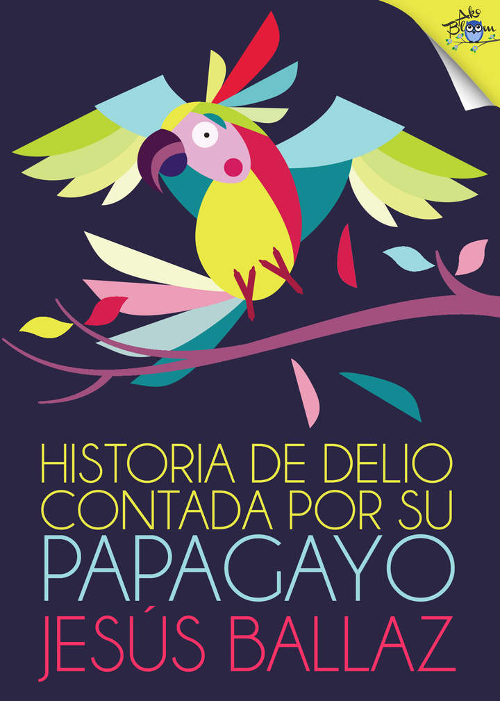Historia de Delio contada por su papagayo