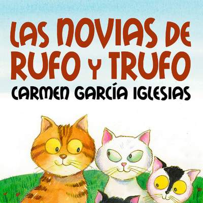 Las novias de Rufo y Trufo