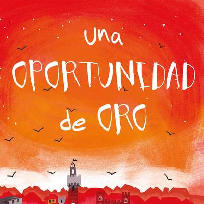 Una oportunidad de oro
