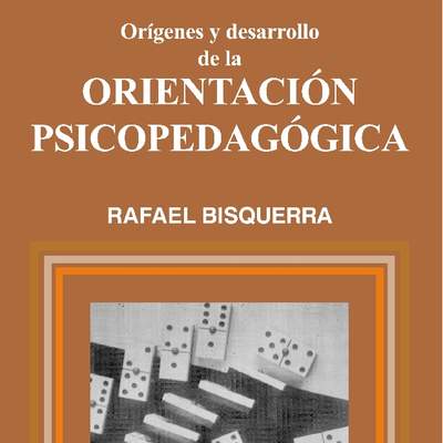 Orígenes y desarrollo de la orientación psicopedagógica