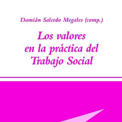 Los valores en la práctica del trabajo social