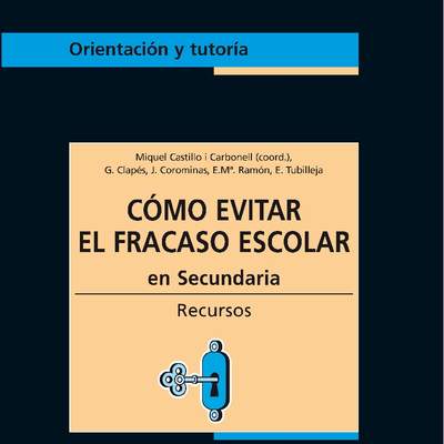 Cómo evitar el fracaso escolar en secundaria