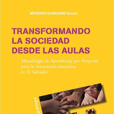 Transformando la sociedad desde las aulas