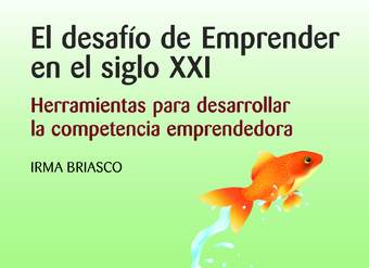 El desafío de emprender en el siglo XXI