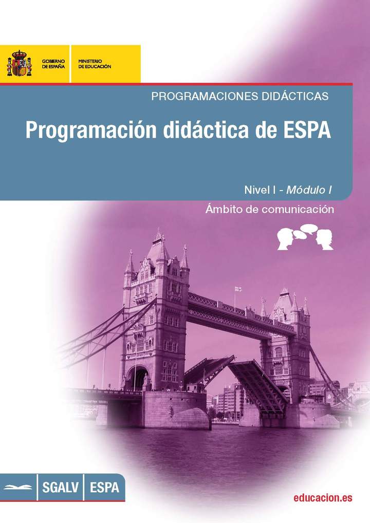 Programación didáctica de ESPA. Programaciones didácticas. Nivel I. Módulo I. Ámbito de comunicación