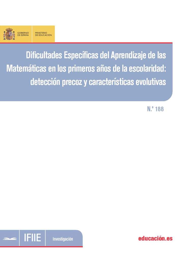 Dificultades específicas del aprendizaje de las matemáticas en los primeros años de la escolaridad. Detección precoz y características evolutivas