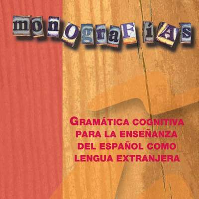 Gramática cognitiva para la enseñanza del español como lengua extranjera