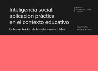 Inteligencia social. Aplicación práctica en el contexto educativo. La humanización de las relaciones sociales