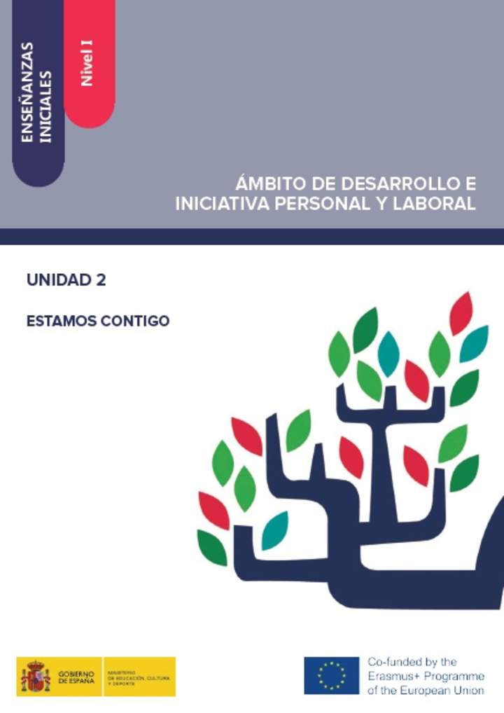 Enseñanzas iniciales. Nivel I. Ámbito de desarrollo e iniciativa personal y laboral. Unidad 2. Estamos contigo