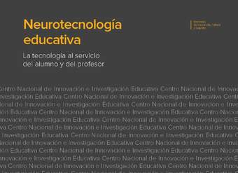 Neurotecnología educativa. La tecnología al servicio del alumno y del profesor
