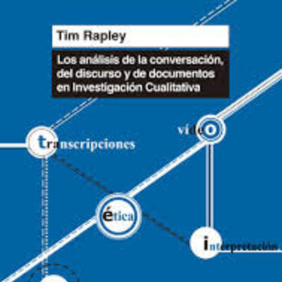 Los análisis de conversación, de discurso y de documentos en Investigación cualitativa