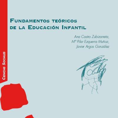 Fundamentos teóricos de la educación infantil