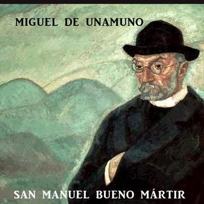 San Manuel Bueno, Mártir