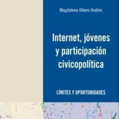 Internet, jóvenes y participación civicopolítica