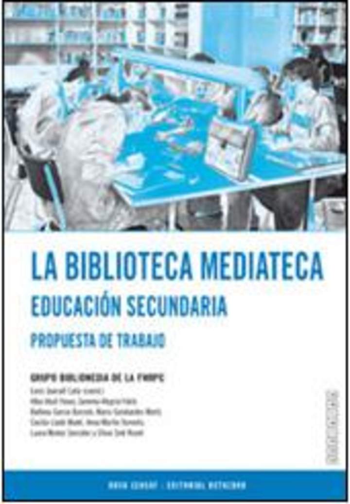 La biblioteca mediateca. Educación secundaria