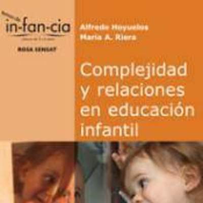 Complejidad y relaciones en educación infantil