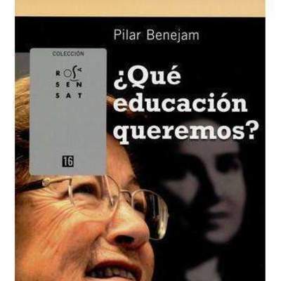 ¿Qué educación queremos?