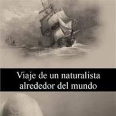 Viaje de un naturalista alrededor del mundo