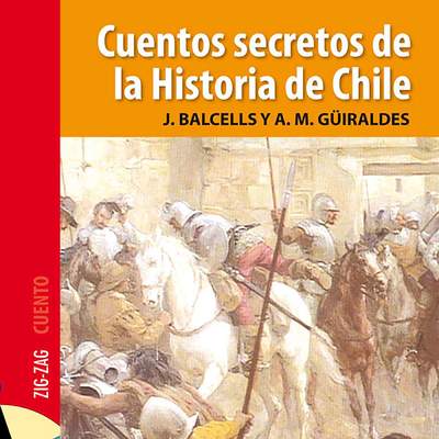 Cuentos secretos de la historia de Chile