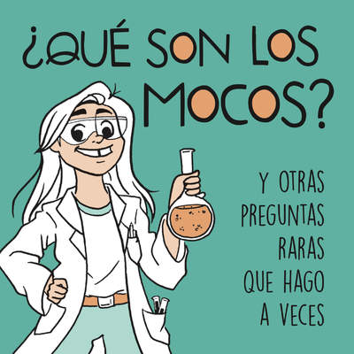 ¿Qué son los mocos?