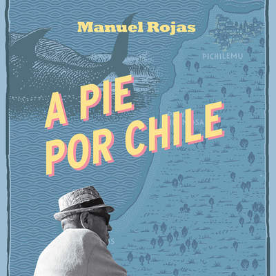 A pie por Chile
