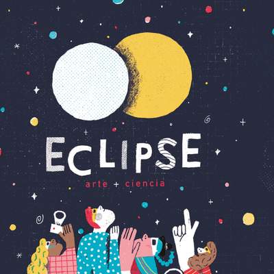 Eclipse: arte + ciencia