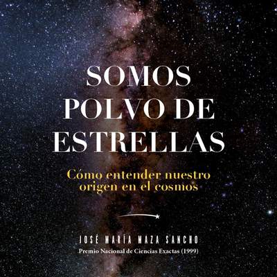 Somos polvo de estrellas