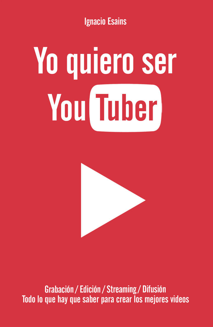 Yo quiero ser YouTuber.