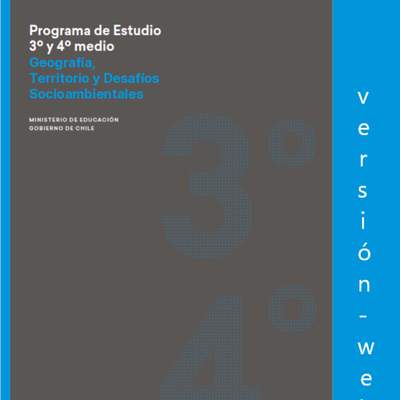 Programa de Geografía, territorio y desafíos socioambientales para 3° o 4° medio Diferenciado HC