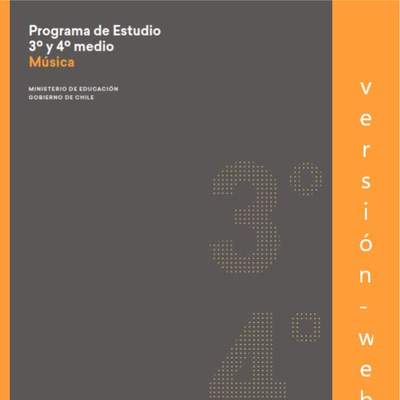 Programa de Música para 3° y 4° medio Plan de formación general electivo (decreto en trámite)