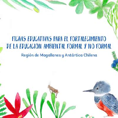Fichas educativas para el fortalecimiento de la educación ambiental formal y no formal