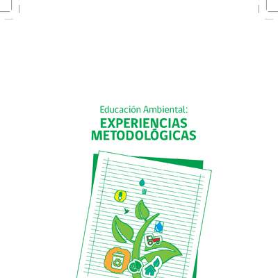 Educación Ambiental: Experiencias Metodológicas