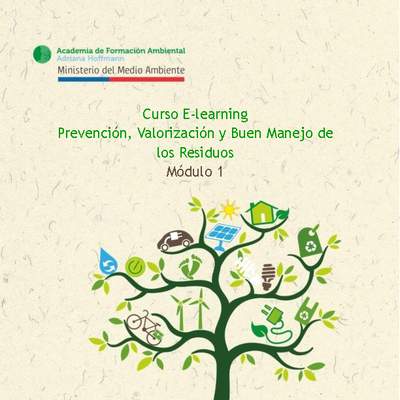 Curso E learning: Prevención, Valorización y Buen Manejo de los Residuos - Módulo 1