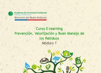 Curso E learning: Prevención, Valorización y Buen Manejo de los Residuos - Módulo 1