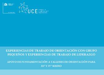 Experiencias de trabajo de orientación con grupo pequeños y Experiencias de trabajo de liderazgo