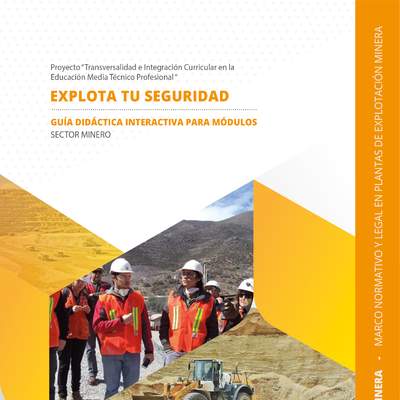 Guía didáctica del módulo "Marco legal y seguridad en plantas de explotación minera"