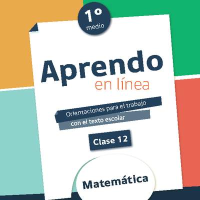 Matemática 1° medio Unidad 1: Clase N° 12