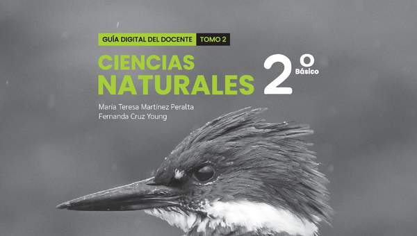 Ciencias Naturales 2° Básico, Portada Guía didáctica del docente Tomo 2